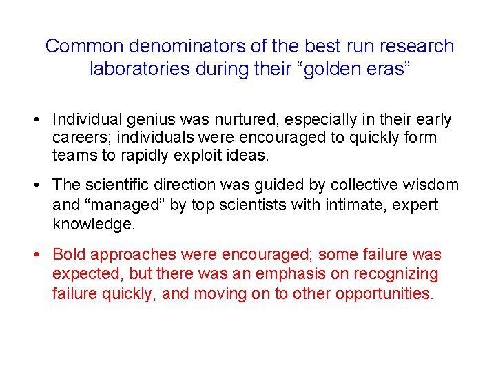 Common denominators of the best run research laboratories during their “golden eras” • Individual