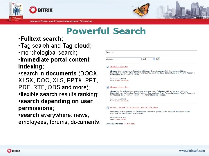 Powerful Search • Fulltext search; • Tag search and Tag cloud; • morphological search;