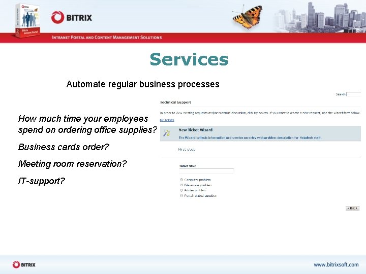 Services Automate regular business processes How much time your employees spend on ordering office