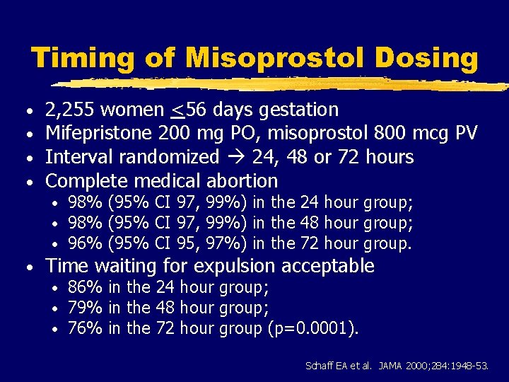 Timing of Misoprostol Dosing • • 2, 255 women <56 days gestation Mifepristone 200