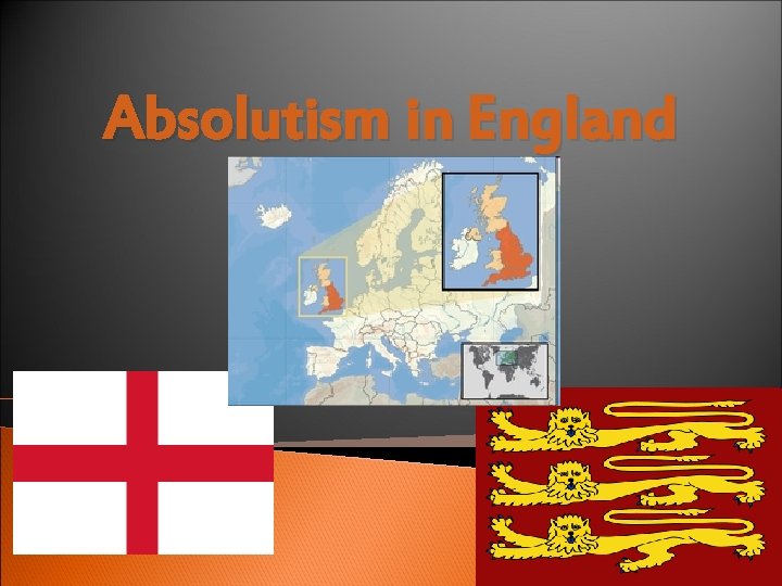 Absolutism in England Absolutism in England