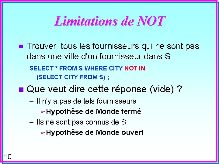 Limitations de NOT n Trouver tous les fournisseurs qui ne sont pas dans une