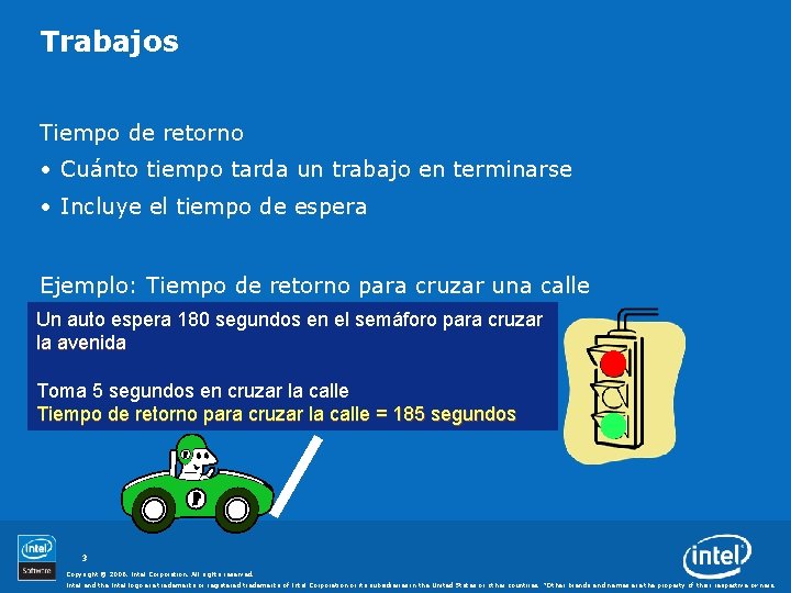 Trabajos Tiempo de retorno • Cuánto tiempo tarda un trabajo en terminarse • Incluye