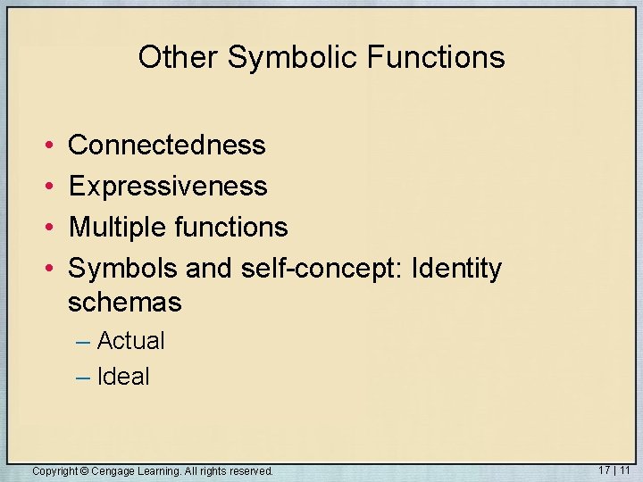 Other Symbolic Functions • • Connectedness Expressiveness Multiple functions Symbols and self-concept: Identity schemas