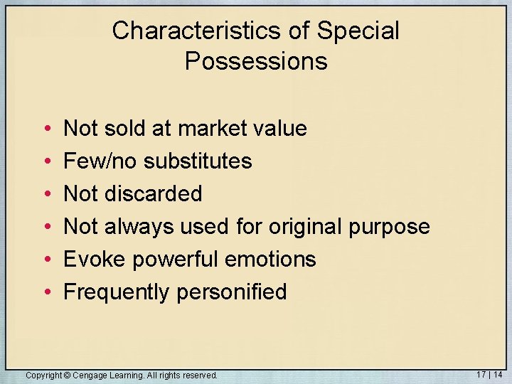 Characteristics of Special Possessions • • • Not sold at market value Few/no substitutes Characteristics of Special Possessions • • • Not sold at market value Few/no substitutes