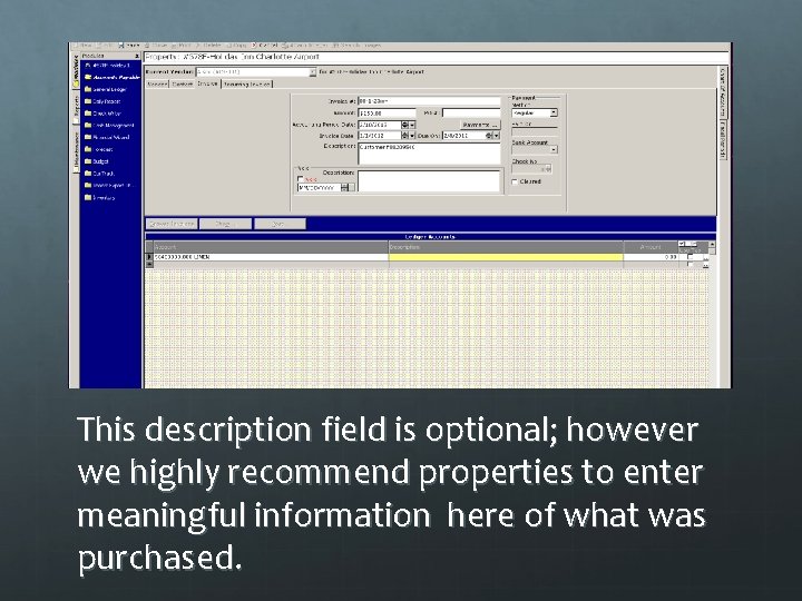 This description field is optional; however we highly recommend properties to enter meaningful information