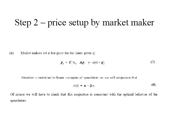 Step 2 – price setup by market maker 