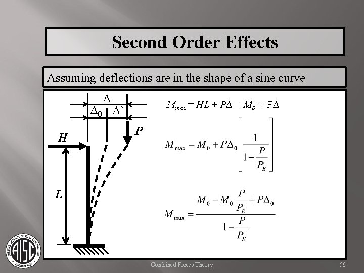 Second Order Effects Assuming deflections are in the shape of a sine curve D