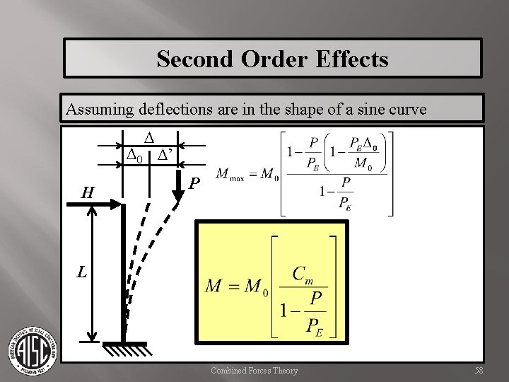 Second Order Effects Assuming deflections are in the shape of a sine curve D