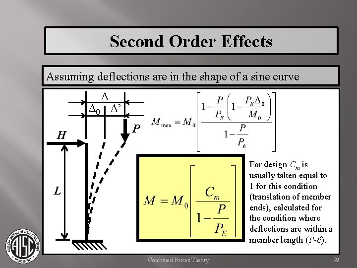 Second Order Effects Assuming deflections are in the shape of a sine curve D