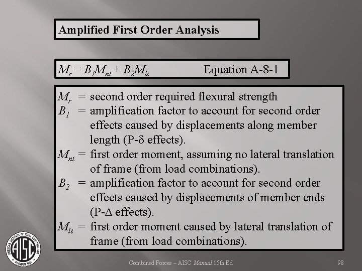 Amplified First Order Analysis Mr = B 1 Mnt + B 2 Mlt Equation