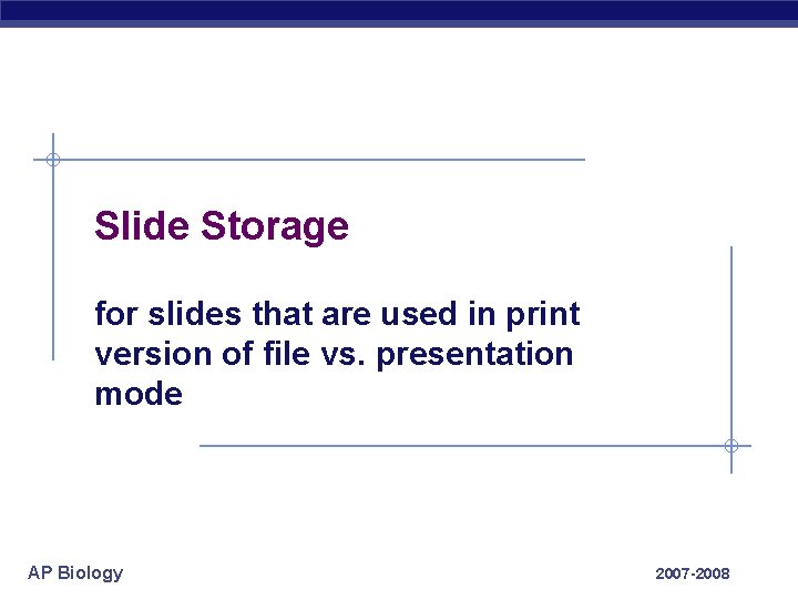 Slide Storage for slides that are used in print version of file vs. presentation