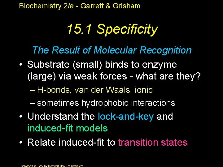 Biochemistry 2/e - Garrett & Grisham 15. 1 Specificity The Result of Molecular Recognition