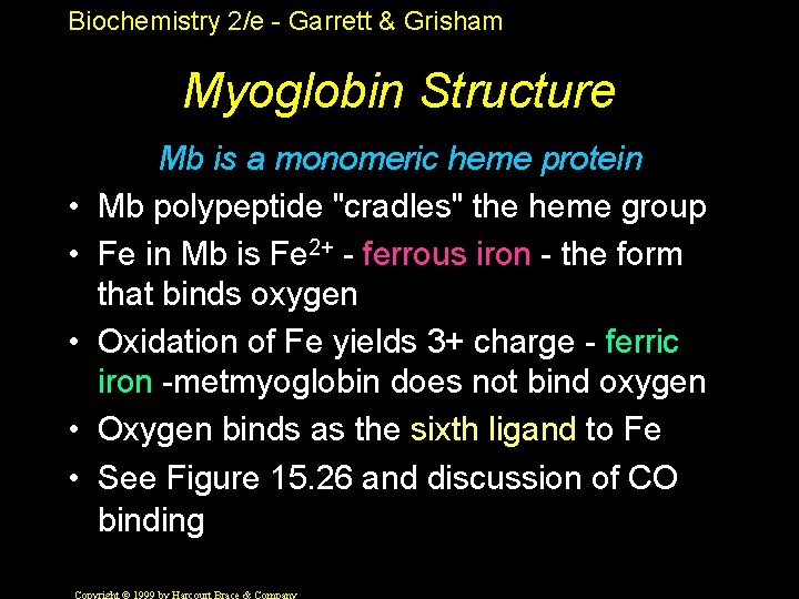 Biochemistry 2/e - Garrett & Grisham Myoglobin Structure • • • Mb is a