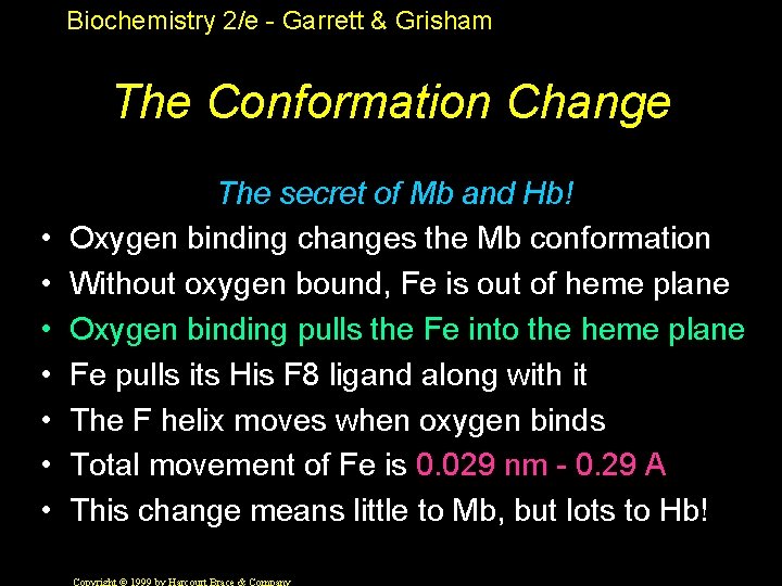 Biochemistry 2/e - Garrett & Grisham The Conformation Change • • The secret of
