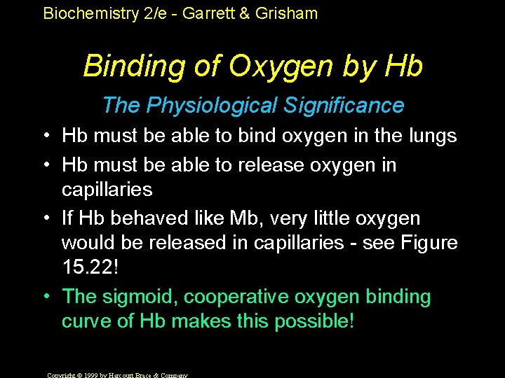 Biochemistry 2/e - Garrett & Grisham Binding of Oxygen by Hb The Physiological Significance