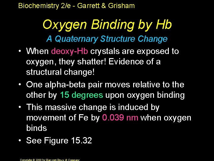 Biochemistry 2/e - Garrett & Grisham Oxygen Binding by Hb • • A Quaternary