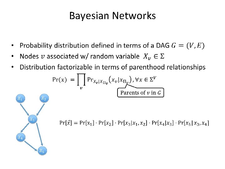 Bayesian Networks • 