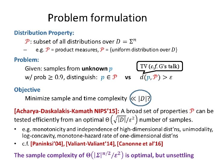Problem formulation • TV (c. f. G’s talk) 