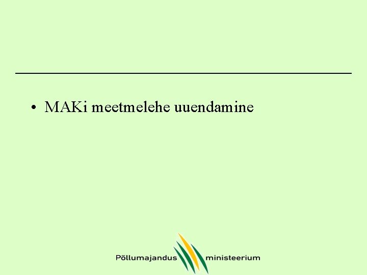  • MAKi meetmelehe uuendamine 