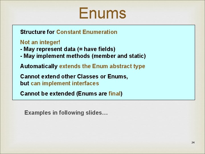 Enums Structure for Constant Enumeration Not an integer! - May represent data (= have