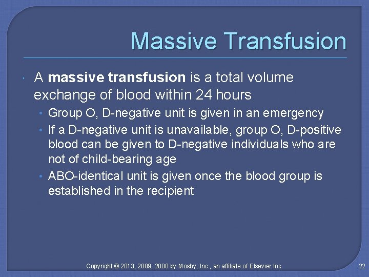 Massive Transfusion A massive transfusion is a total volume exchange of blood within 24