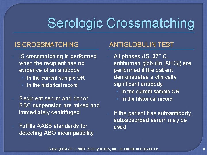 Serologic Crossmatching IS CROSSMATCHING IS crossmatching is performed when the recipient has no evidence