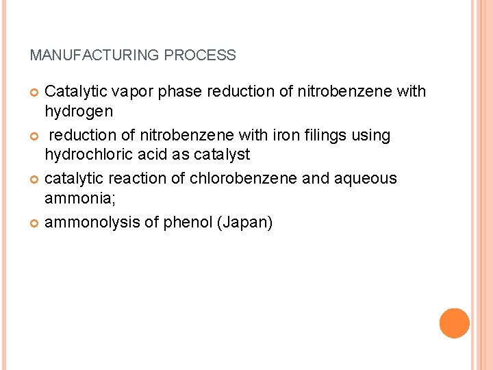 MANUFACTURING PROCESS Catalytic vapor phase reduction of nitrobenzene with hydrogen reduction of nitrobenzene with