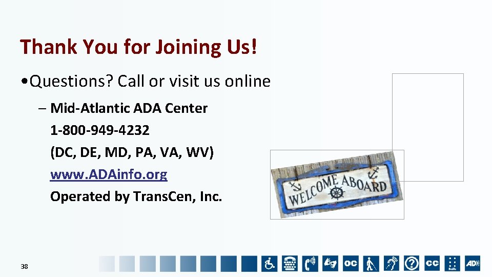 Thank You for Joining Us! • Questions? Call or visit us online – Mid-Atlantic