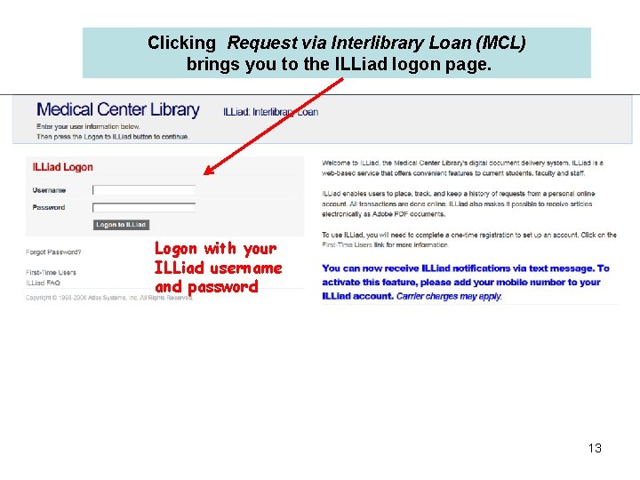 Clicking Request via Interlibrary Loan (MCL) brings you to the ILLiad logon page. Logon