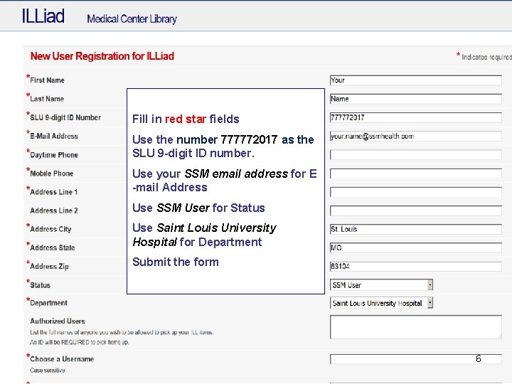 Fill in red star fields Use the number 777772017 as the SLU 9 -digit