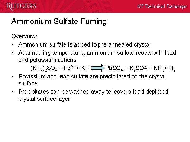ICF Technical Exchange Ammonium Sulfate Fuming Overview: • Ammonium sulfate is added to pre-annealed