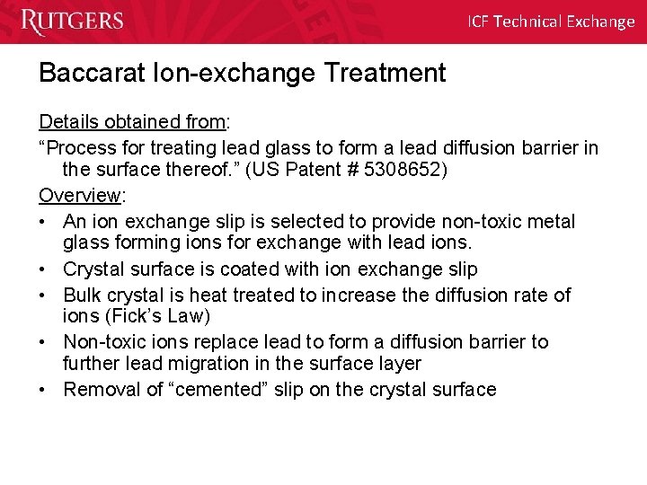 ICF Technical Exchange Baccarat Ion-exchange Treatment Details obtained from: “Process for treating lead glass