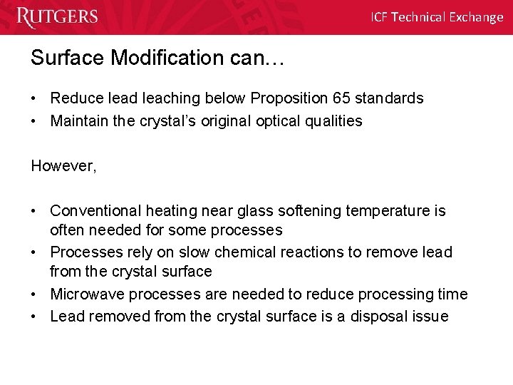 ICF Technical Exchange Surface Modification can… • Reduce lead leaching below Proposition 65 standards