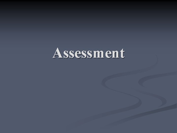 Assessment 