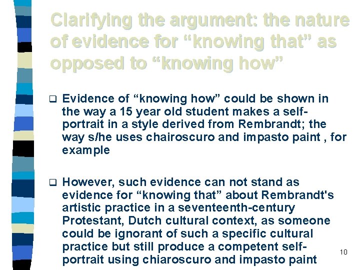 Clarifying the argument: the nature of evidence for “knowing that” as opposed to “knowing