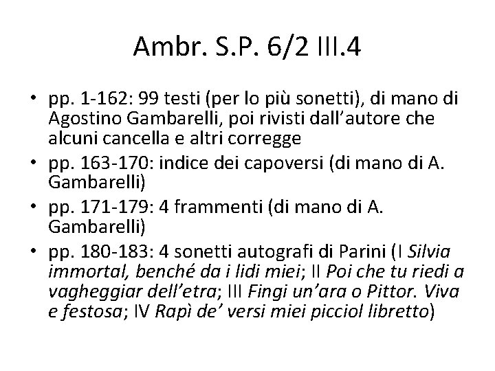 Ambr. S. P. 6/2 III. 4 • pp. 1 -162: 99 testi (per lo