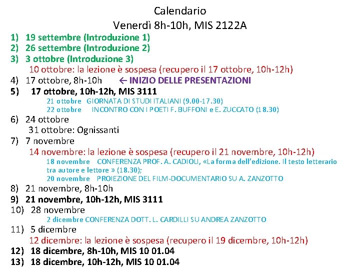 Calendario Venerdì 8 h-10 h, MIS 2122 A 1) 19 settembre (Introduzione 1) 2)