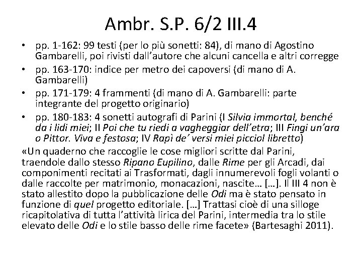 Ambr. S. P. 6/2 III. 4 • pp. 1 -162: 99 testi (per lo