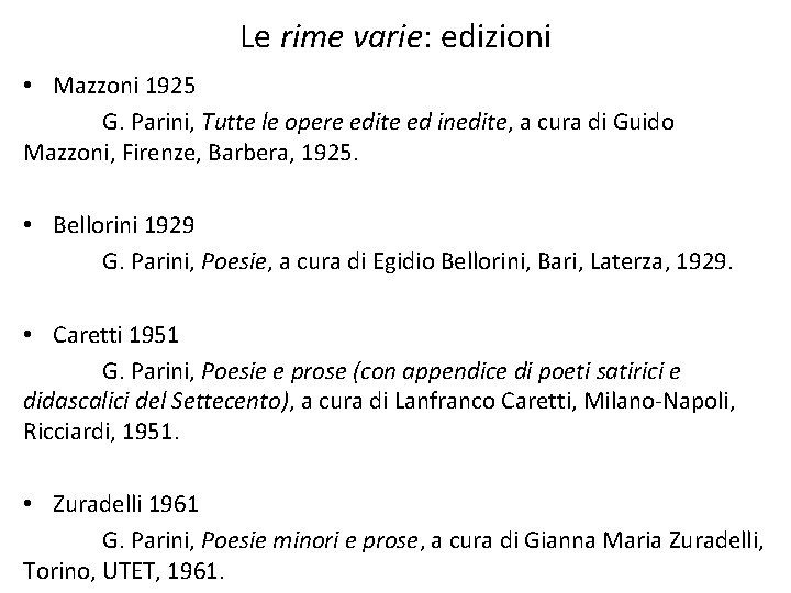 Le rime varie: edizioni • Mazzoni 1925 G. Parini, Tutte le opere edite ed