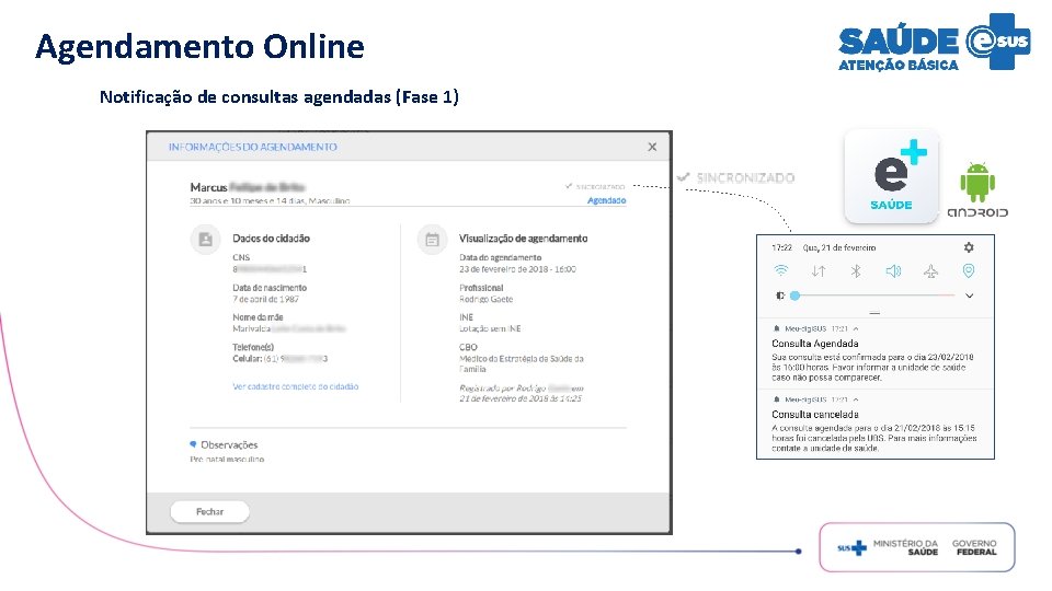 Agendamento Online Notificação de consultas agendadas (Fase 1) 