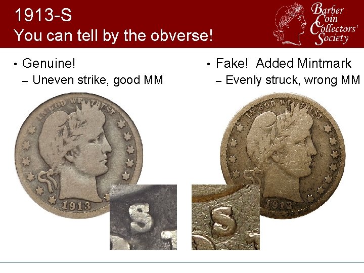 1913 -S You can tell by the obverse! • Genuine! – Uneven strike, good