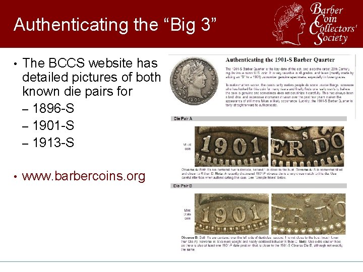 Authenticating the “Big 3” • The BCCS website has detailed pictures of both known