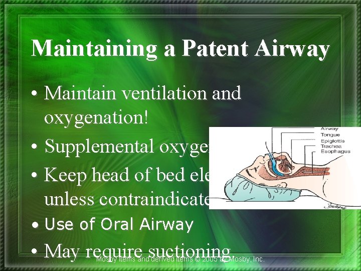 Maintaining a Patent Airway • Maintain ventilation and oxygenation! • Supplemental oxygen as indicated. Maintaining a Patent Airway • Maintain ventilation and oxygenation! • Supplemental oxygen as indicated.
