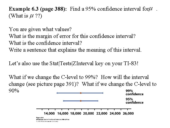 Example 6. 3 (page 388): Find a 95% confidence interval for (What is ?
