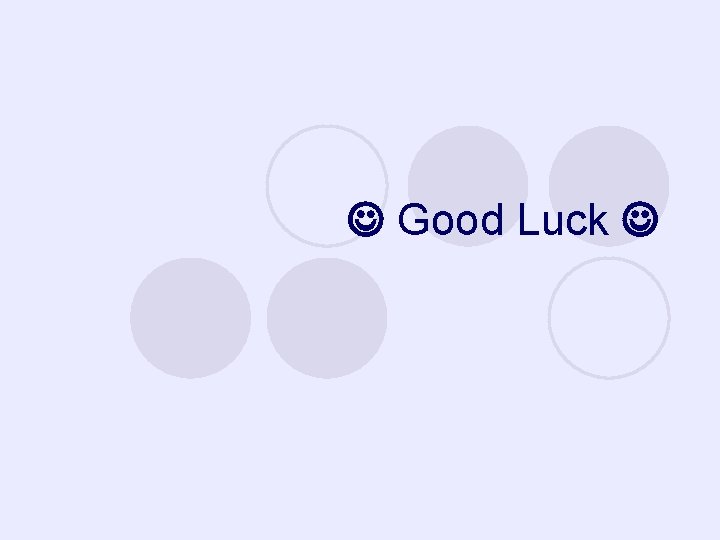  Good Luck 