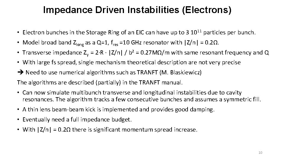 Impedance Driven Instabilities (Electrons) • Electron bunches in the Storage Ring of an EIC