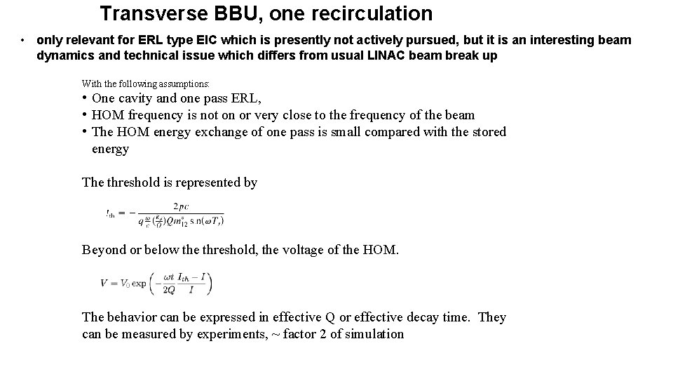 Transverse BBU, one recirculation • only relevant for ERL type EIC which is presently