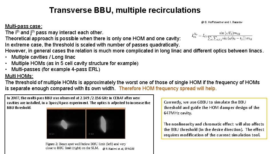 Transverse BBU, multiple recirculations @ G. Hoffstaetter and I. Bazarov Multi-pass case: The ith