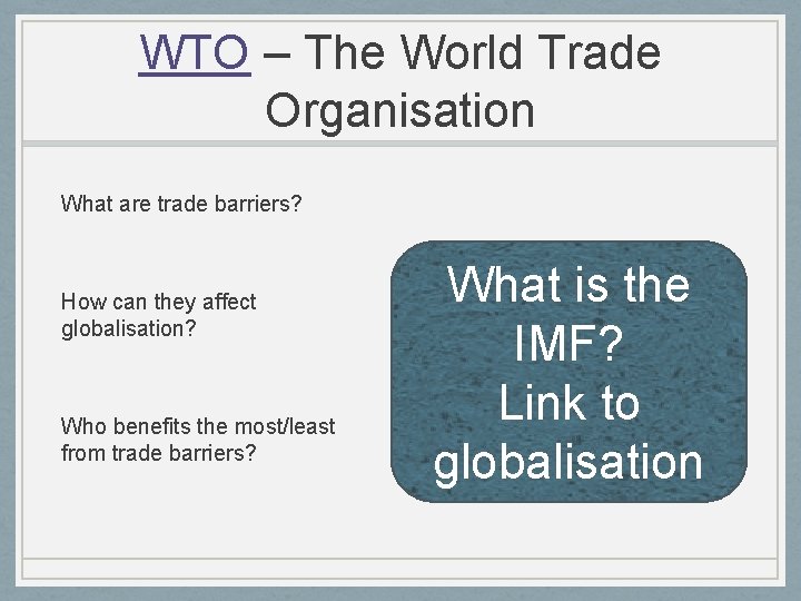 WTO – The World Trade Organisation What are trade barriers? How can they affect